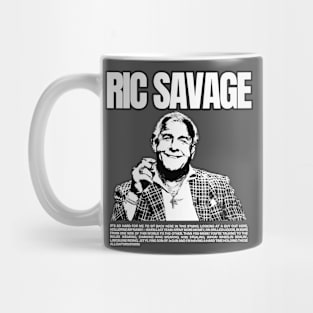 ric savage best quotes Mug